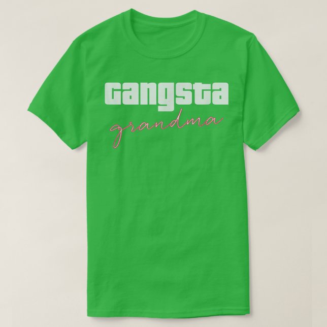 T-shirt Gangsta Grandma T  (Design devant)