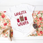 T-shirt Gangsta Wrappa Noël drôle<br><div class="desc">Jusqu'à la saison !</div>