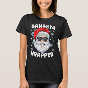 T-shirt Gangsta Wrapper Père Noël Gangster Wrapper Funny C