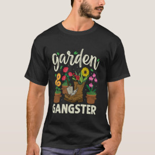 T-shirt Gangster du jardin amateur de jardinage drôle Jard
