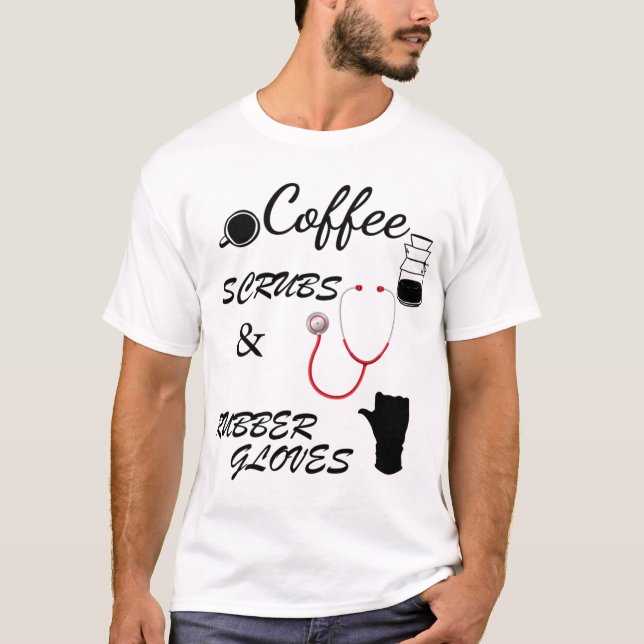 T-shirt Gants de café et de caoutchouc, Chemise infirmière (Devant)