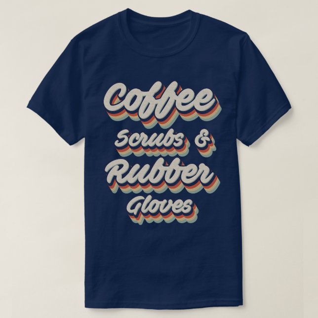 T-shirt Gants en caoutchouc Retro Vintage Scrubs (Design devant)