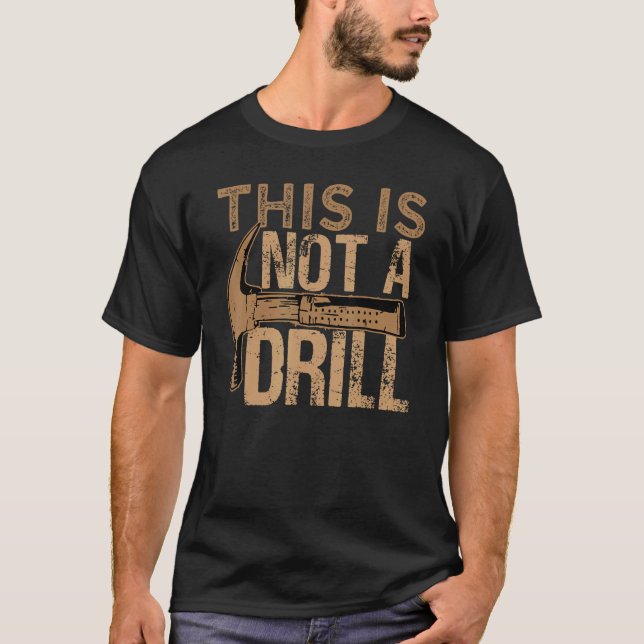 T-shirt Garage This Is Not A Drill   Mécanicien automobile (Devant)