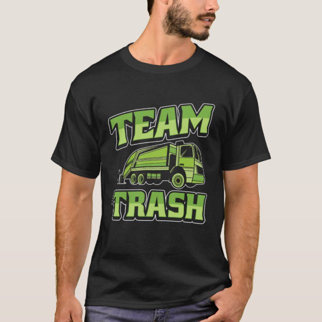 T-shirt Garbage Truck Driver Rig Trucker  Trucking Team Tr (Devant)