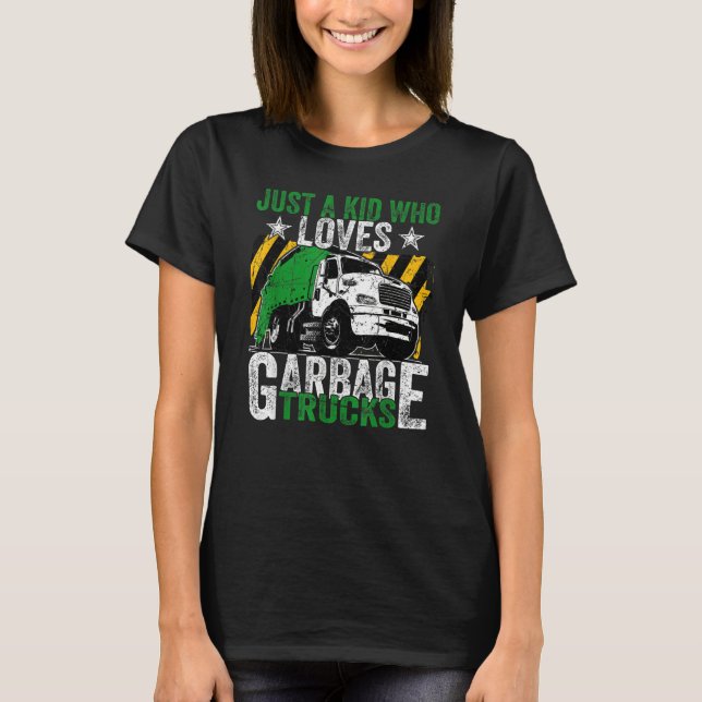 T-shirt Garbage Truck Just A kid Who Loves Garbage Trucks (Devant)