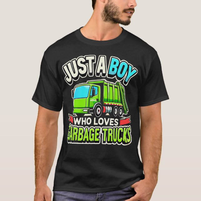 T-shirt Garbage Truck Lover Just A Boy Who Loves Garbage T (Devant)