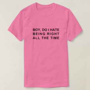 T-SHIRT GARÇON, COMME JE DÉTESTE AVOIR TOUJOURS RAISON
