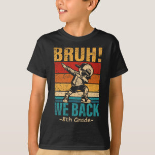 T-shirt Garçon de huitième année Dabbing Bruh nous Ck 8e a