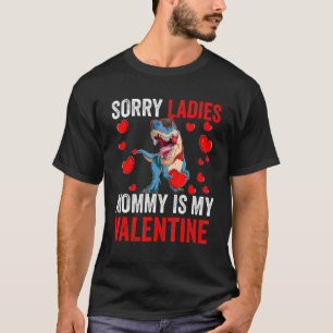 T-shirt Garçons Désolé Mesdames Maman Est Valentine Day En