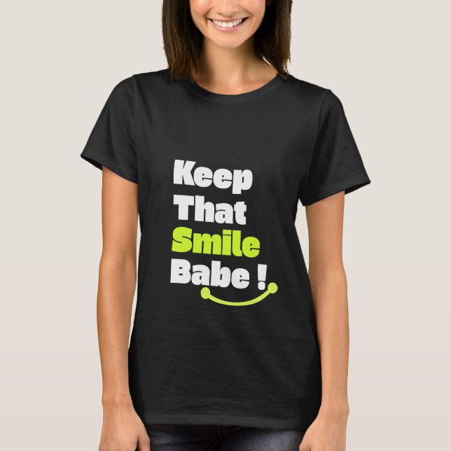 T-shirt Garde Ce Sourire Bébé ! (Devant)