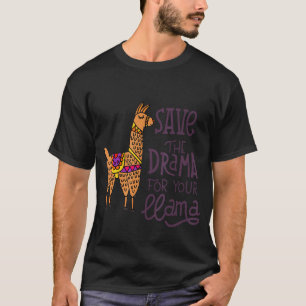 T-shirt Garde le drame pour ton lama