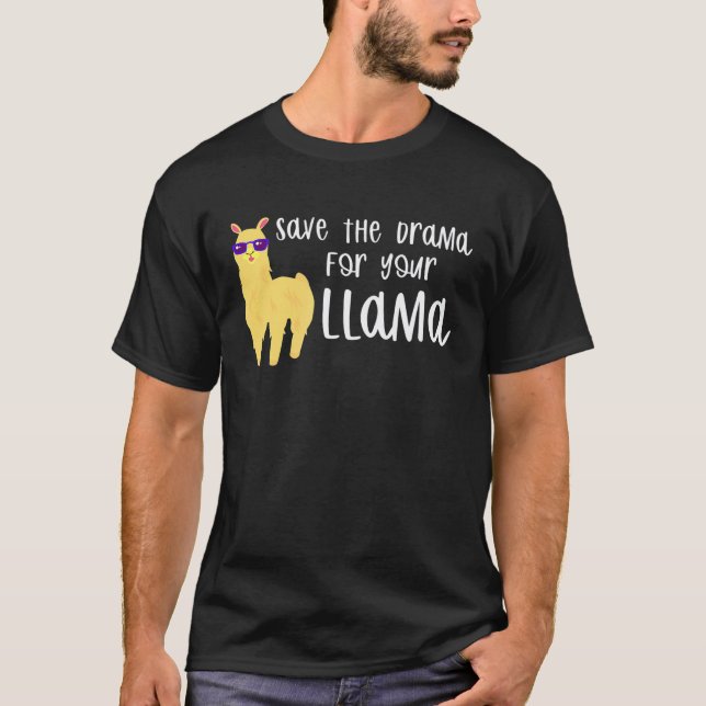 T-shirt Garde Le Drame Pour Ton Llama Mignon (Devant)