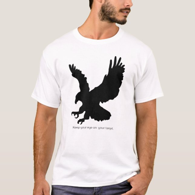 T-shirt Garde ton œil sur la silhouette d'aigle cible   (Devant)