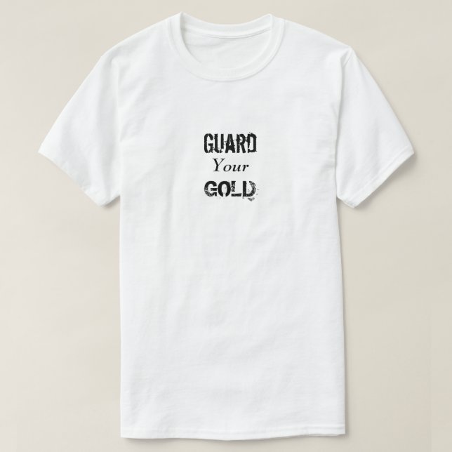 T-shirt Garde ton or (Design devant)