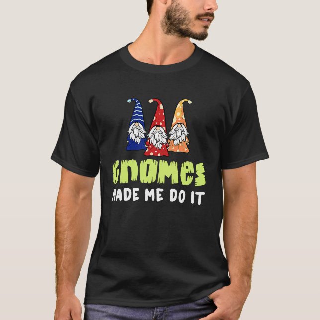 T-shirt Garden Gnome  Gnomies Gardening (Devant)