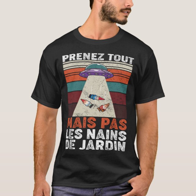 T-shirt Garden Gnomes Removal UFO Humour Garden Gnomes (Devant)
