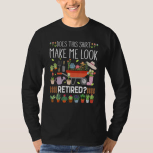 T-shirt Gardener à la retraite Plante retraité Amateurs de