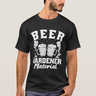 T-shirt Gardener Garden Flowers Plants Gardening Beer