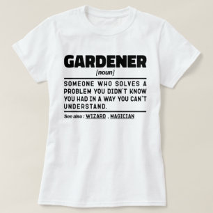 T-shirt Gardener Noun Garden Love Cool Jardinage Sayings