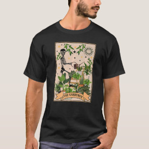 T-shirt Gardener Skeleton Tarot Card Plante Amateurs Gard