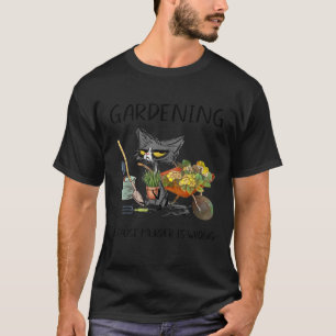 T-shirt Gardening Because Murder Is Wrong Funny Cat Garden