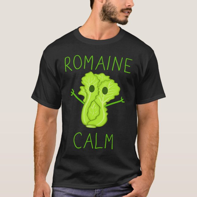 T-shirt Gardening Pun Romaine Calm Gardener (Devant)