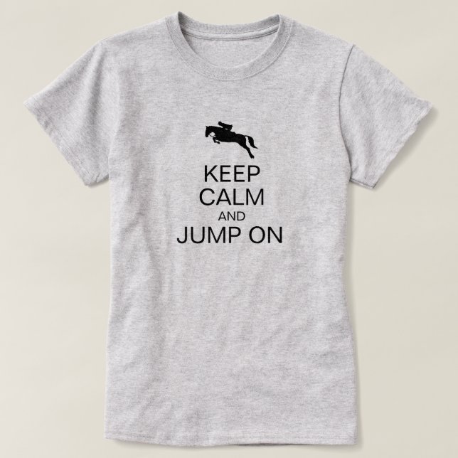 T-shirt GARDER CALME ET JUMP SUR Chasse Seat Rider Equestr (Design devant)