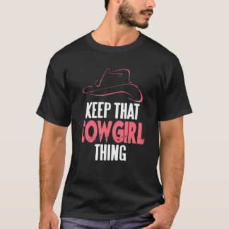 T-shirt Garder cette attitude western de cowgirl