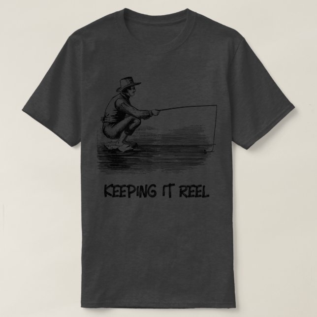 T-shirt Garder la pêche à la bobine (Design devant)
