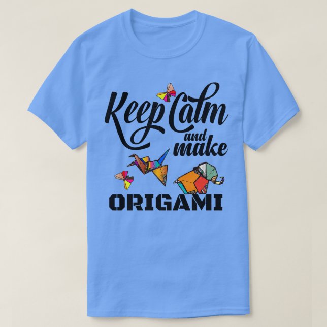 T-shirt garder le calme et faire de l'origami pour les amo (Design devant)