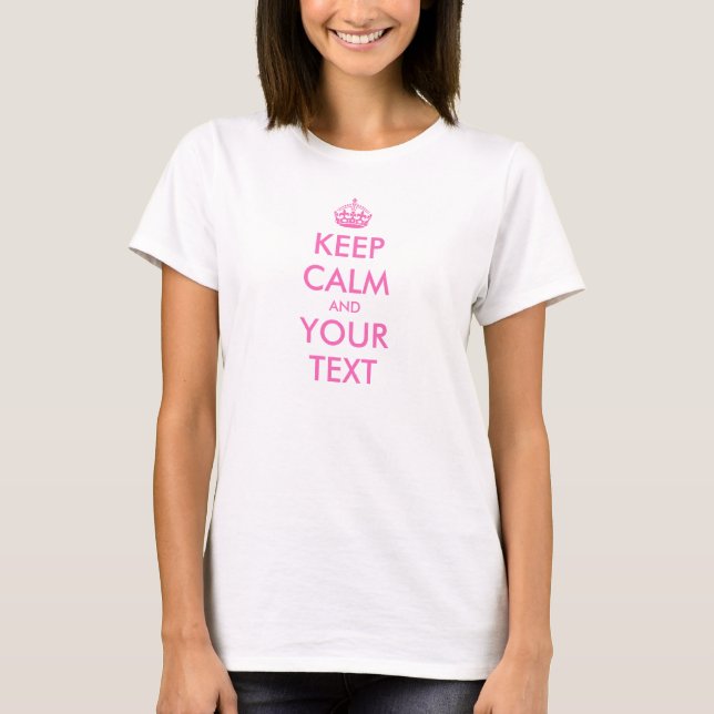 T-shirt Garder le calme rose avec couronne personn (Devant)