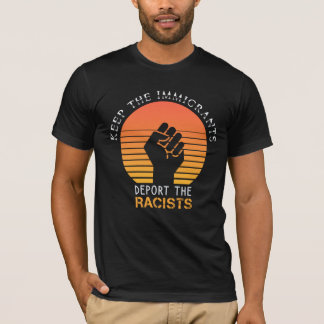 T-shirt Garder Les Immigrants Déporter Les Racistes