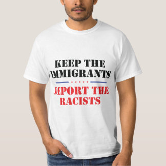 T-shirt Garder Les Immigrants Déporter Les Racistes Anti-T