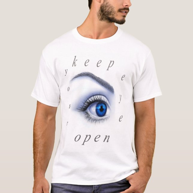 T-shirt garder l'œil ouvert (Devant)