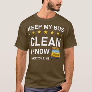 T-shirt garder mon bus propre je sais où vous habitez