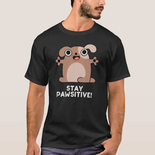 T-shirt Garder Pawsitive Positive Chien Pun Dark BG (Devant)