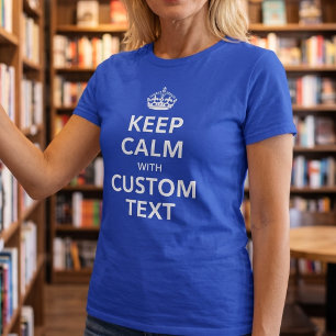 T-shirt Garder son calme Texte personnalisé   Ajoutez vos 