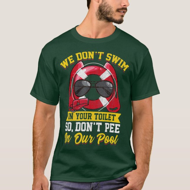 T-shirt Gardes de vie Funny Dont Pee dans la piscine (Devant)