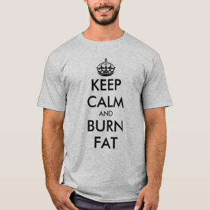 T-shirt Gardez calme et brûler graisse drôle keto régime t