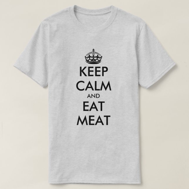 T-shirt Gardez calme et manger de la viande carnivore régi (Design devant)