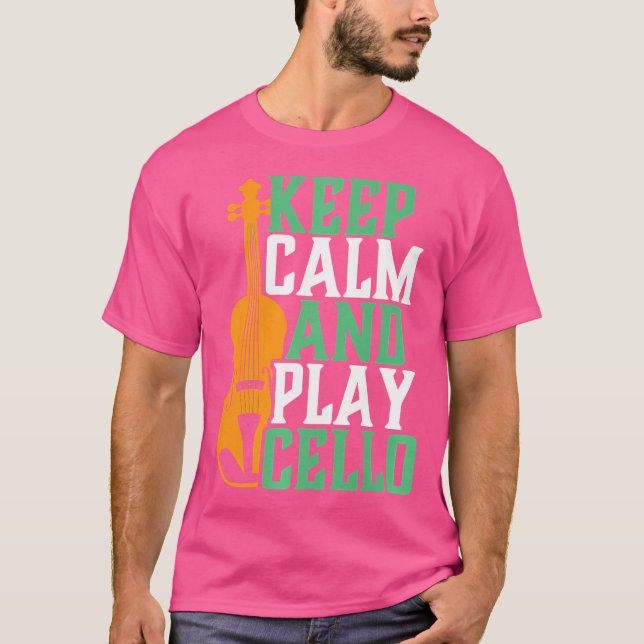 T-shirt Gardez Calme Jouez du Violoncelle Amusing Drôle de (Devant)