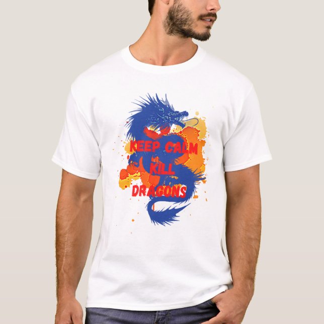 T-shirt Gardez calme tuez les dragons (Devant)