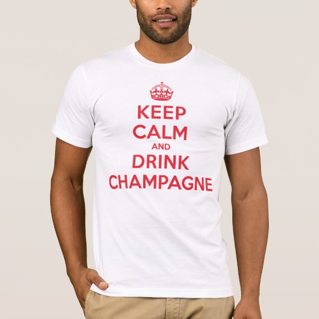 T-shirt Gardez la boisson calme Champagne (Devant)
