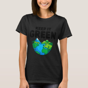 T-shirt Gardez la journée de la terre verte planète consci