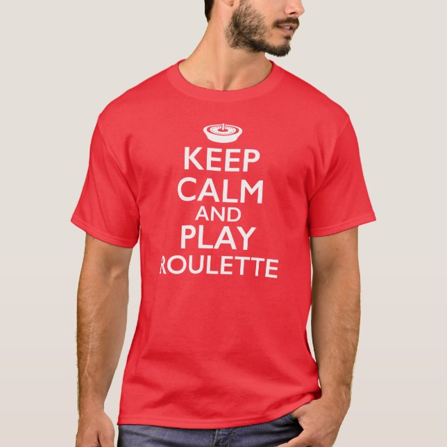 T-shirt Gardez la roulette de calme et de jeu (Devant)