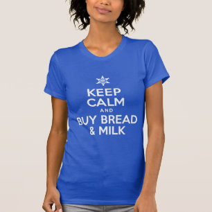 T-shirt Gardez Le Calme Acheter Du Pain Et Du Lait (EN SOM