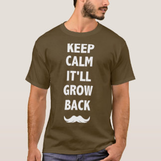 T-shirt Gardez le calme encore croître