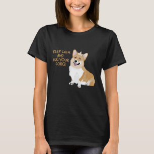 T-shirt Gardez Le Calme Et Accrochez Votre Corgi - Mignonn