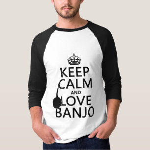 T-shirt Gardez le calme et aimez le banjo (toute couleur