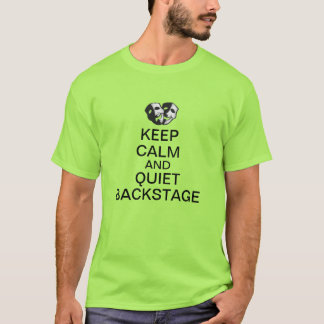 T-shirt Gardez le calme et apaisez à l'arrière plan !